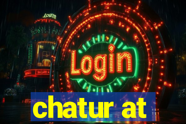 chatur at